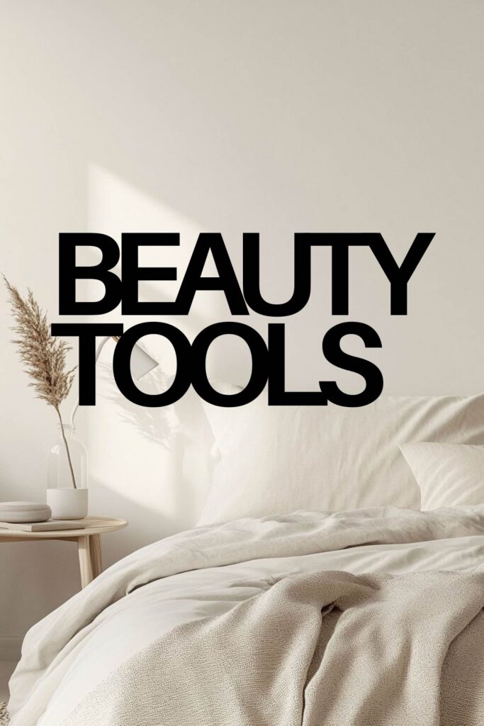BEAUTY TOOLS
