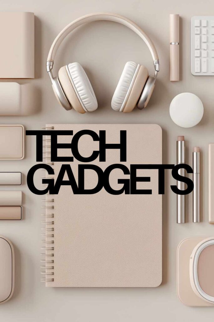 TECH GADGETS